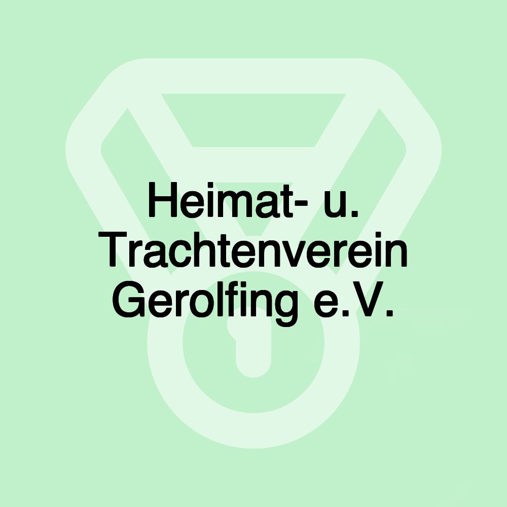 Heimat- u. Trachtenverein Gerolfing e.V.