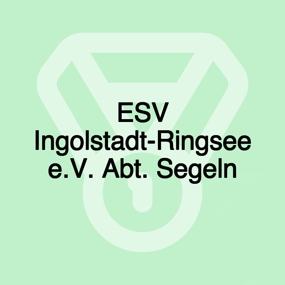 ESV Ingolstadt-Ringsee e.V. Abt. Segeln