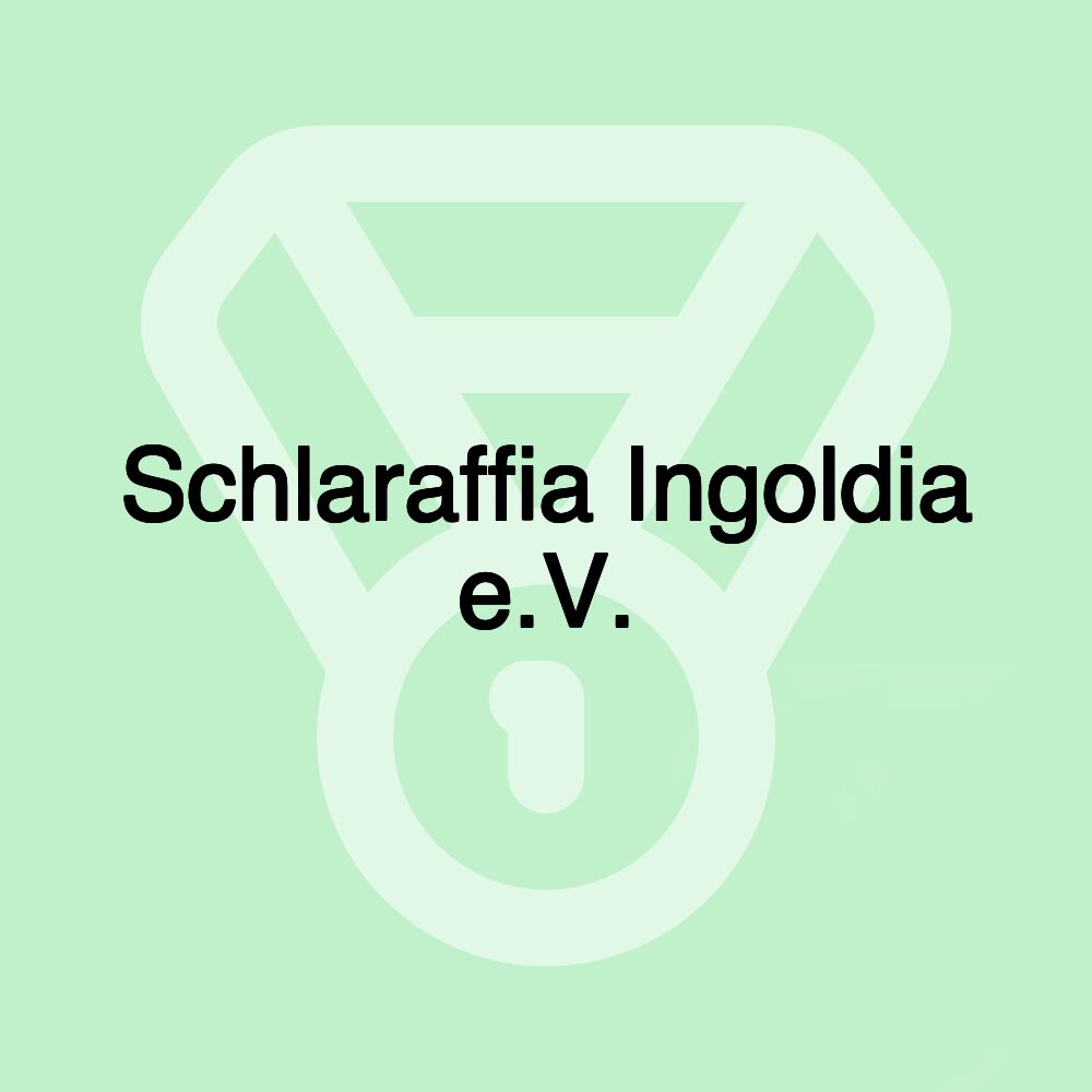 Schlaraffia Ingoldia e.V.