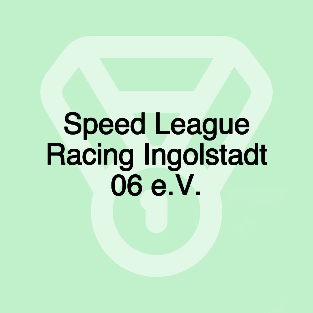 Speed League Racing Ingolstadt 06 e.V.