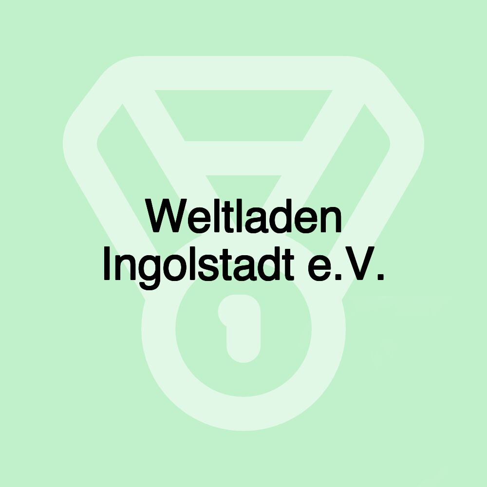 Weltladen Ingolstadt e.V.