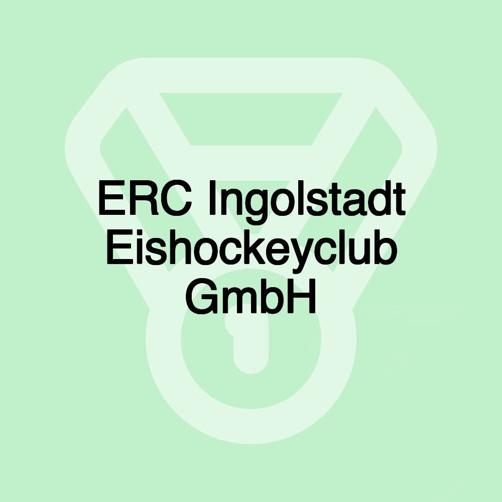 ERC Ingolstadt Eishockeyclub GmbH