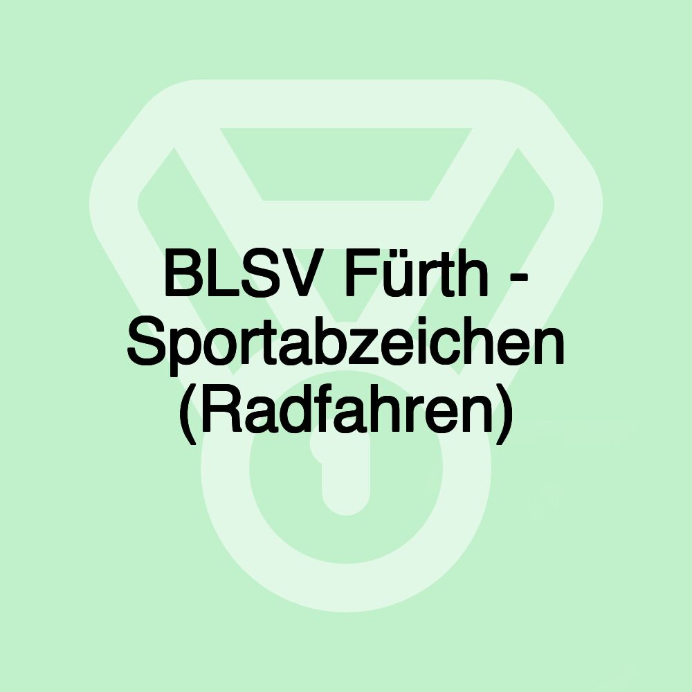 BLSV Fürth - Sportabzeichen (Radfahren)