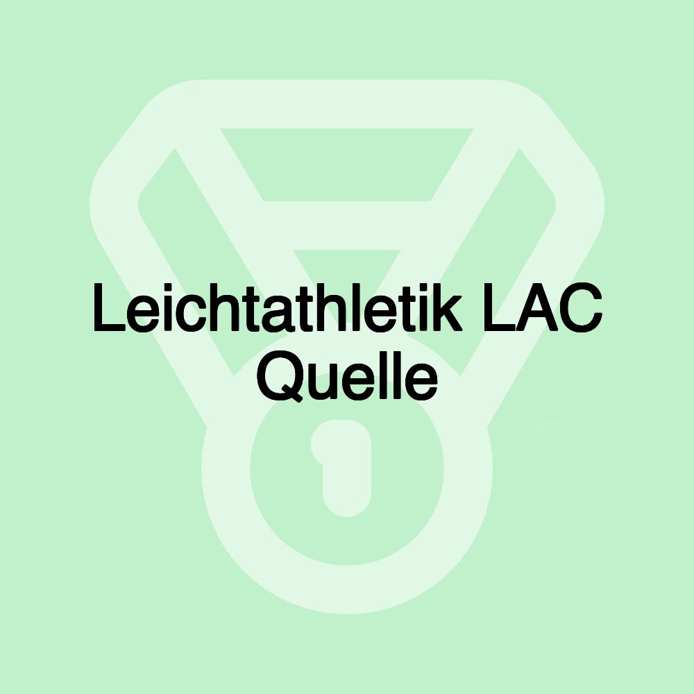 Leichtathletik LAC Quelle