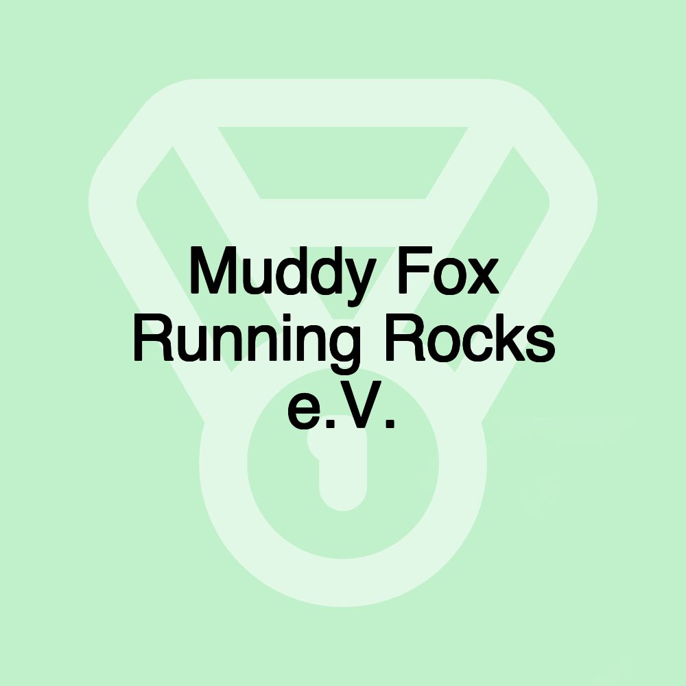 Muddy Fox Running Rocks e.V.