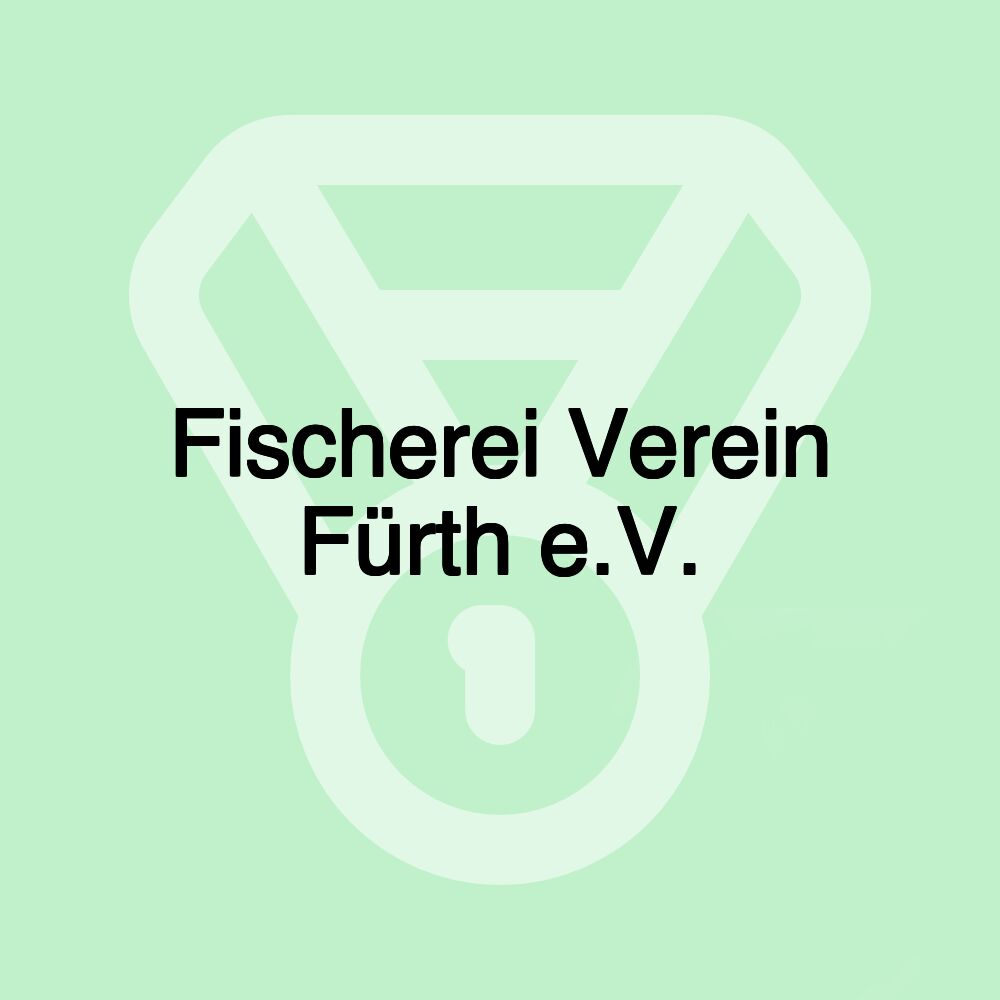 Fischerei Verein Fürth e.V.