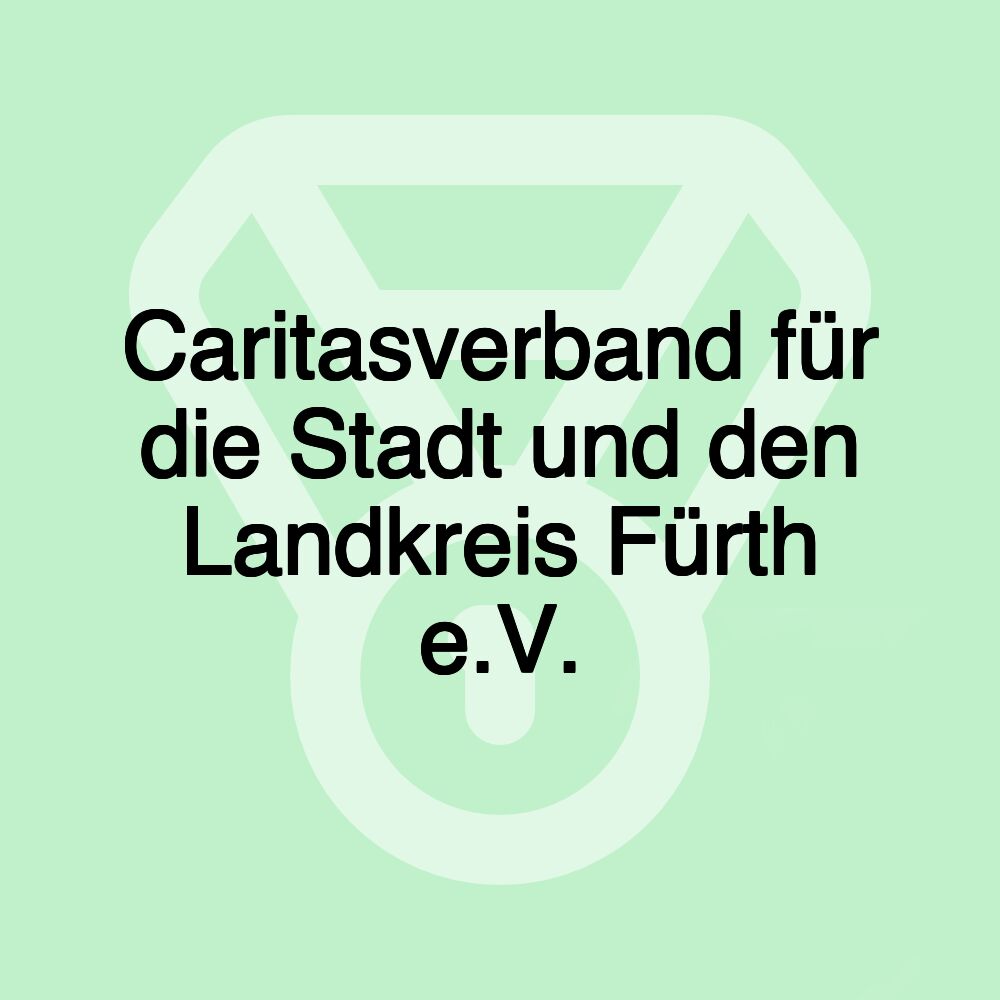 Caritasverband für die Stadt und den Landkreis Fürth e.V.