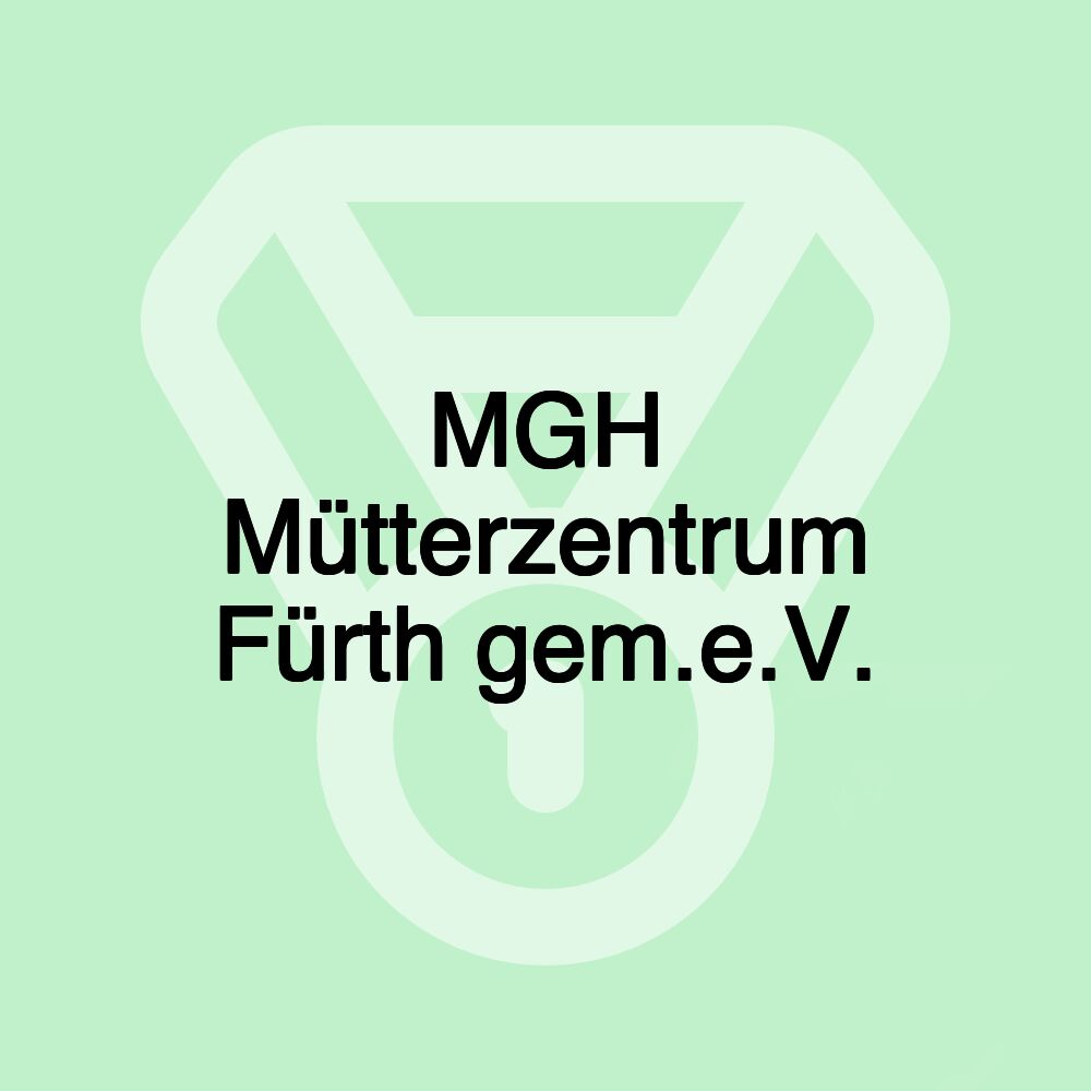 MGH Mütterzentrum Fürth gem.e.V.