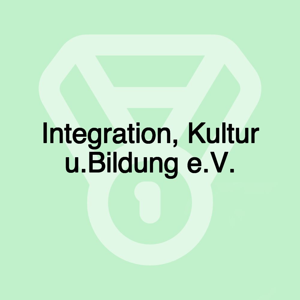 Integration, Kultur u.Bildung e.V.