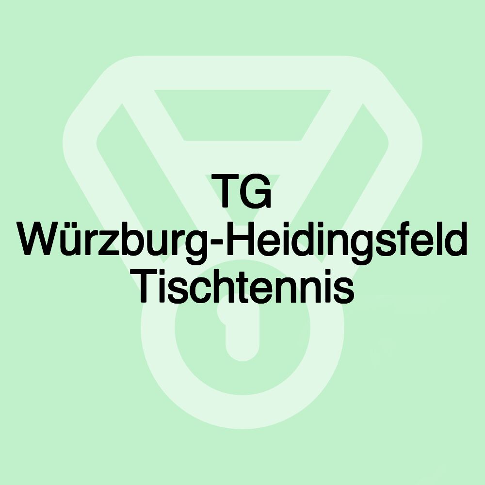 TG Würzburg-Heidingsfeld Tischtennis