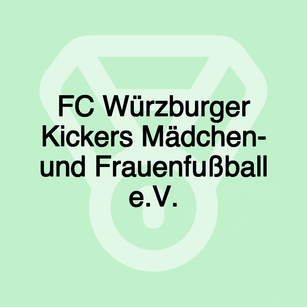 FC Würzburger Kickers Mädchen- und Frauenfußball e.V.