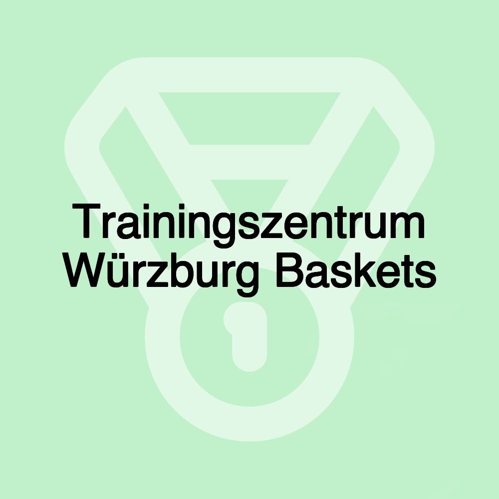 Trainingszentrum Würzburg Baskets