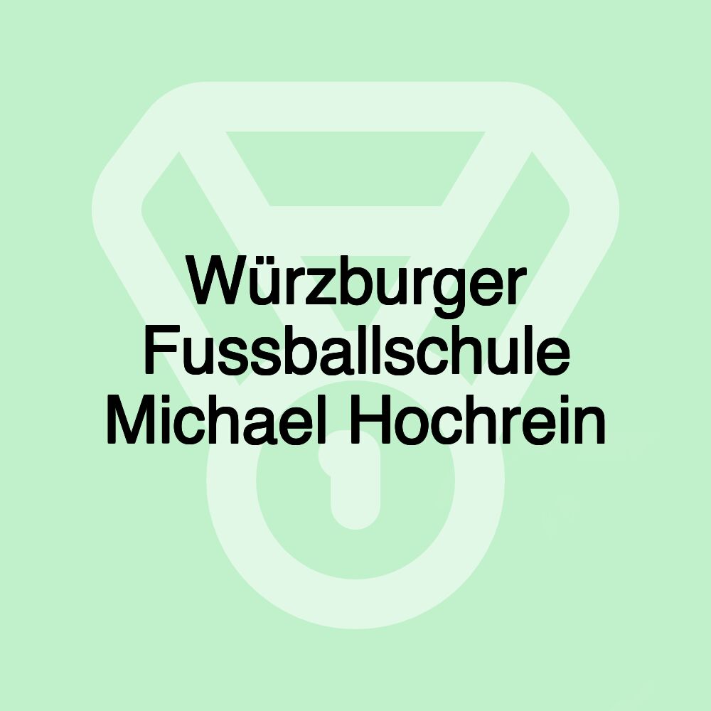 Würzburger Fussballschule Michael Hochrein