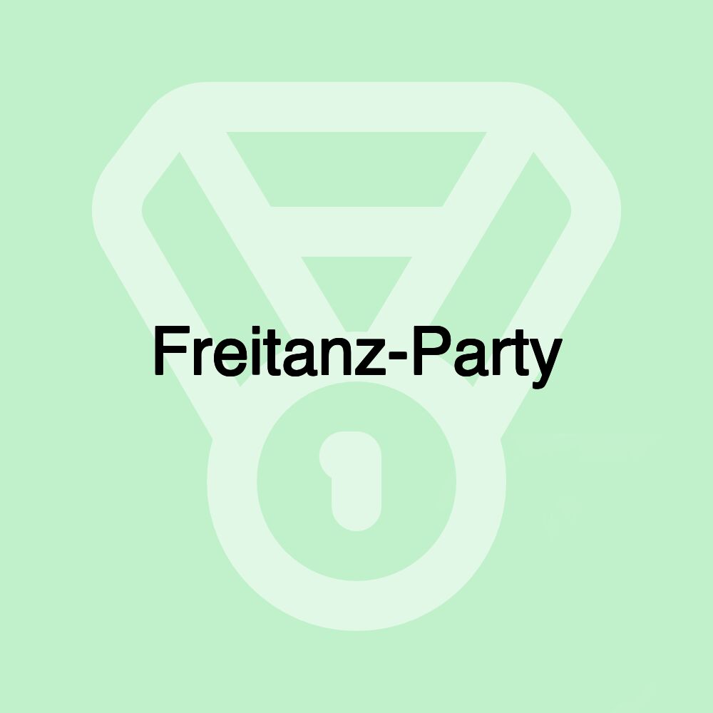 Freitanz-Party