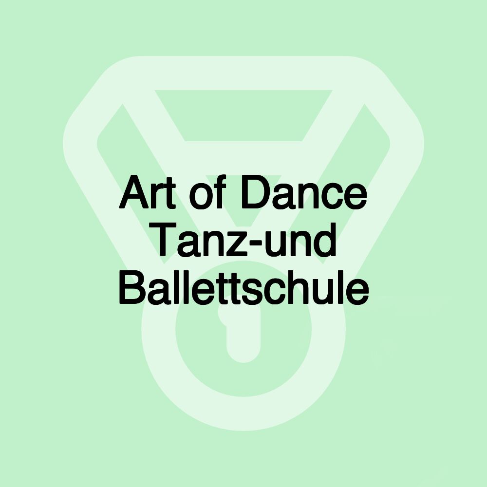 Art of Dance Tanz-und Ballettschule