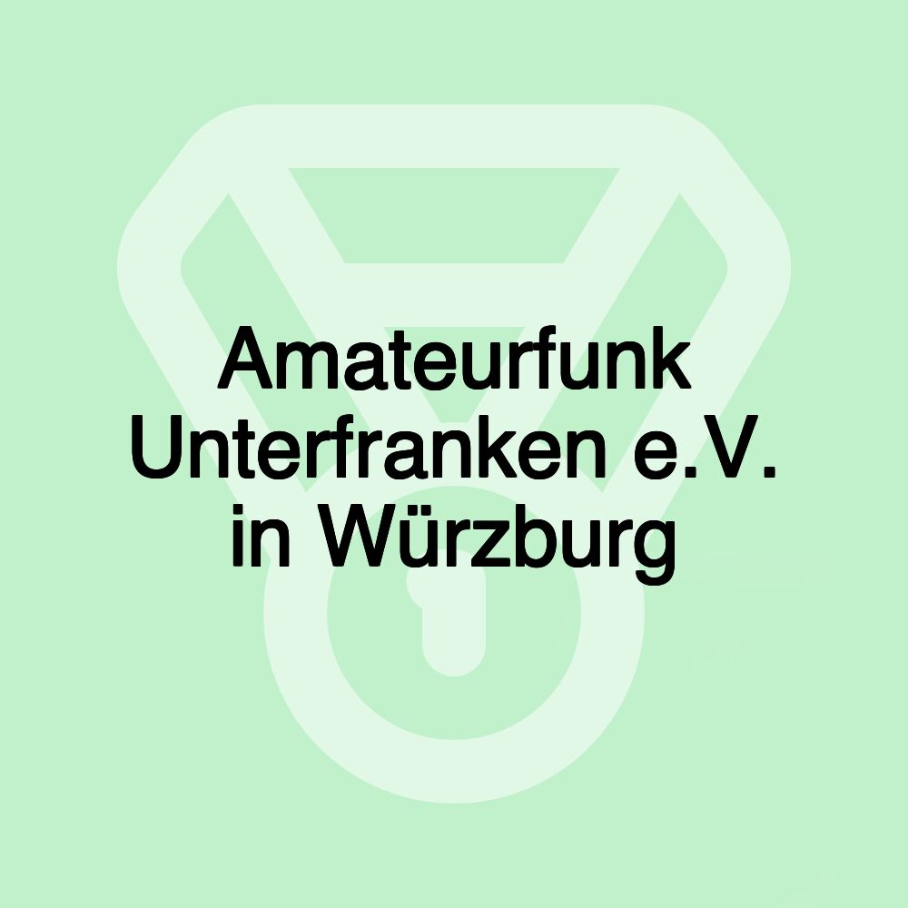 Amateurfunk Unterfranken e.V. in Würzburg