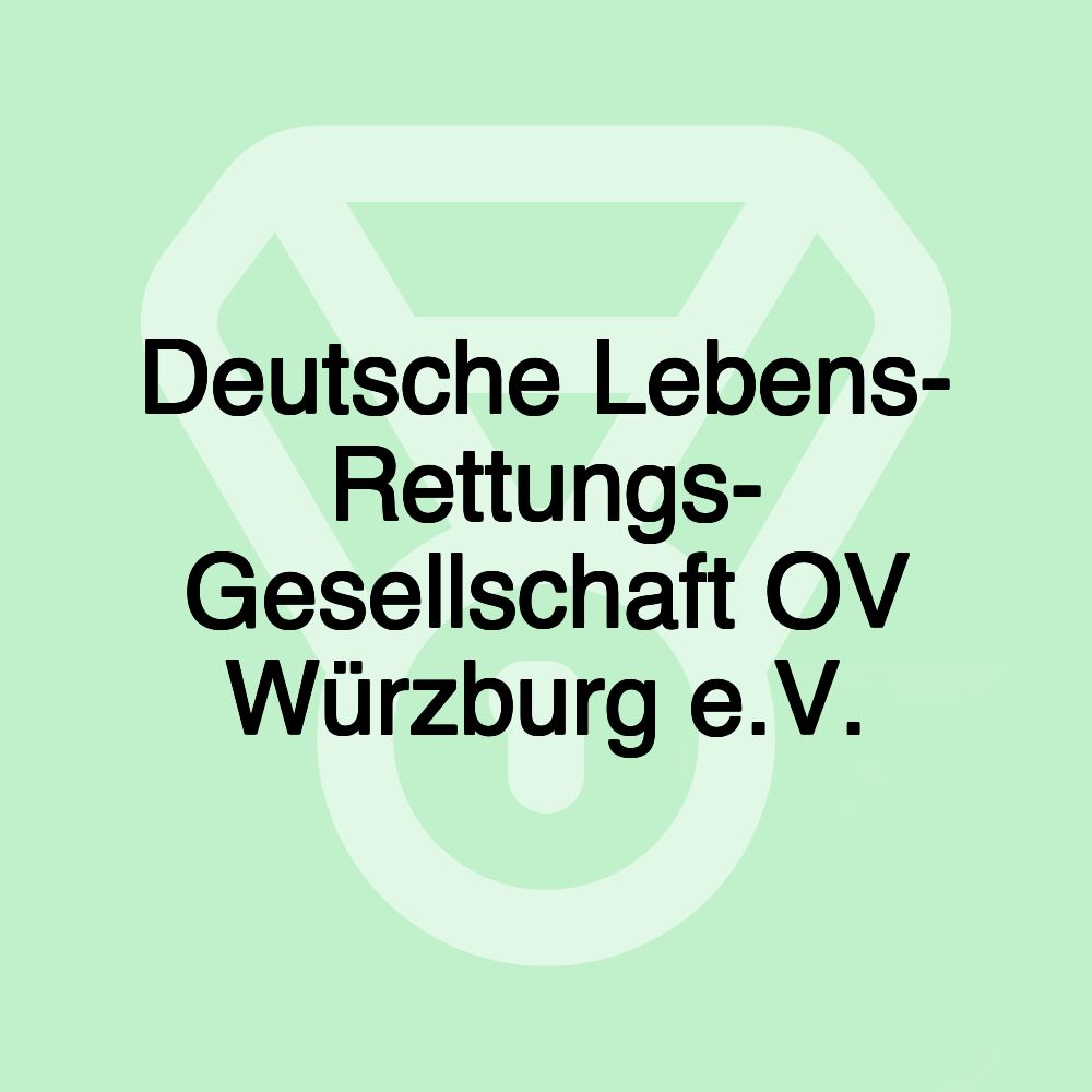 Deutsche Lebens- Rettungs- Gesellschaft OV Würzburg e.V.