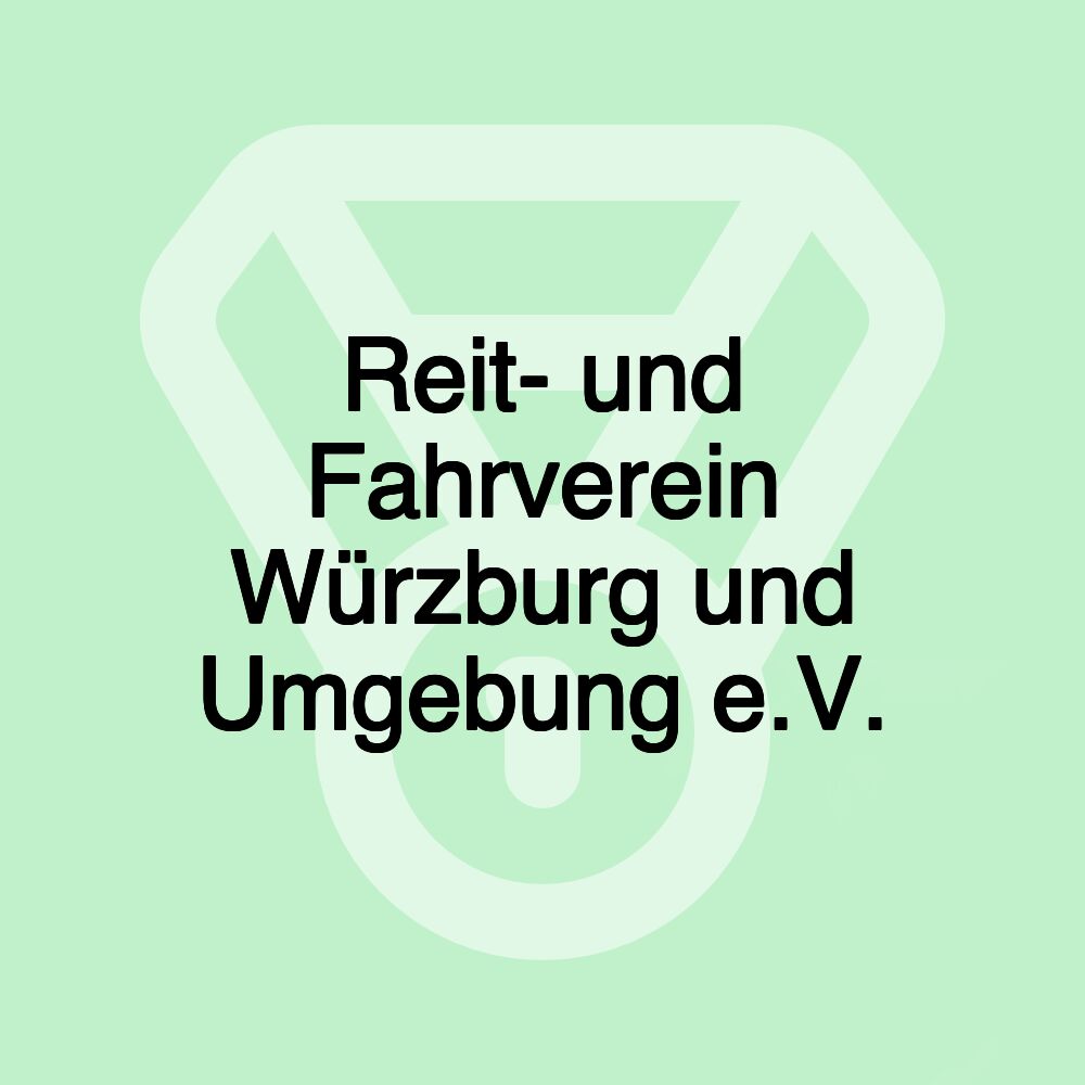 Reit- und Fahrverein Würzburg und Umgebung e.V.