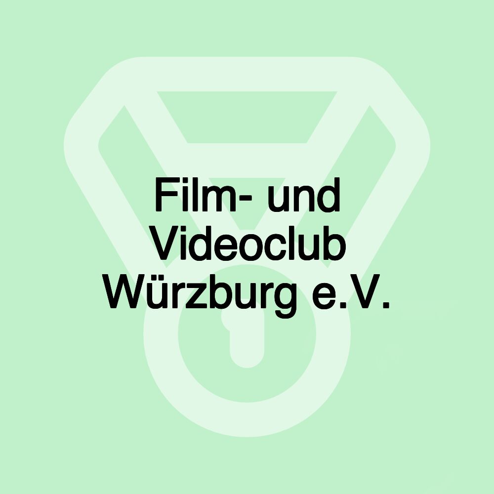 Film- und Videoclub Würzburg e.V.