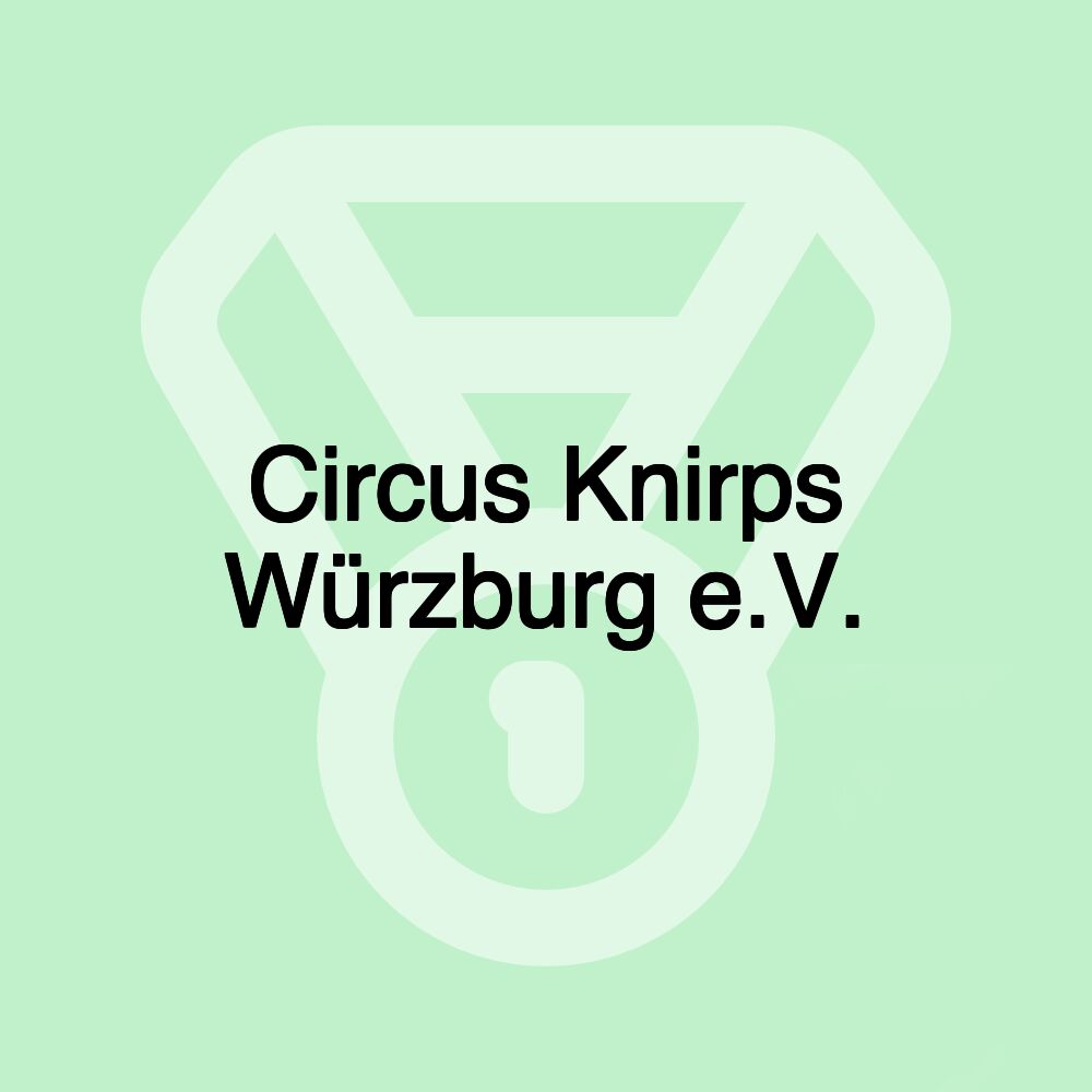 Circus Knirps Würzburg e.V.