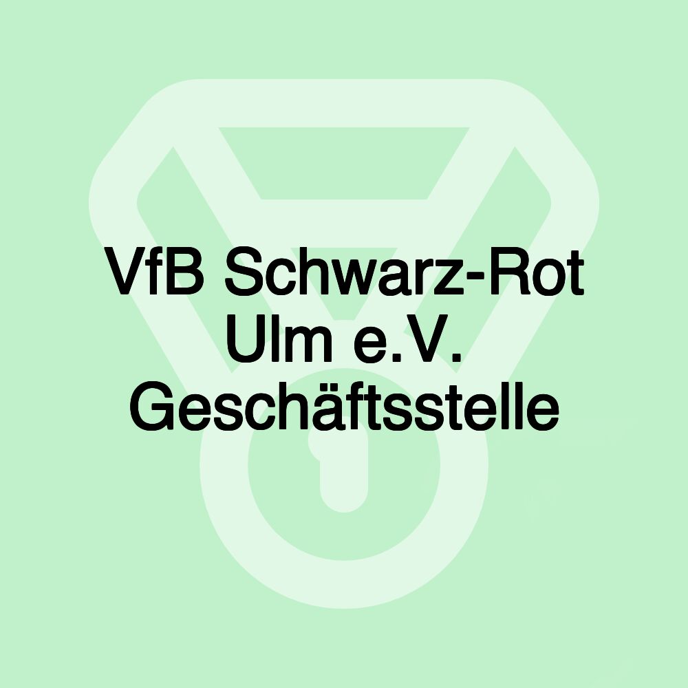 VfB Schwarz-Rot Ulm e.V. Geschäftsstelle