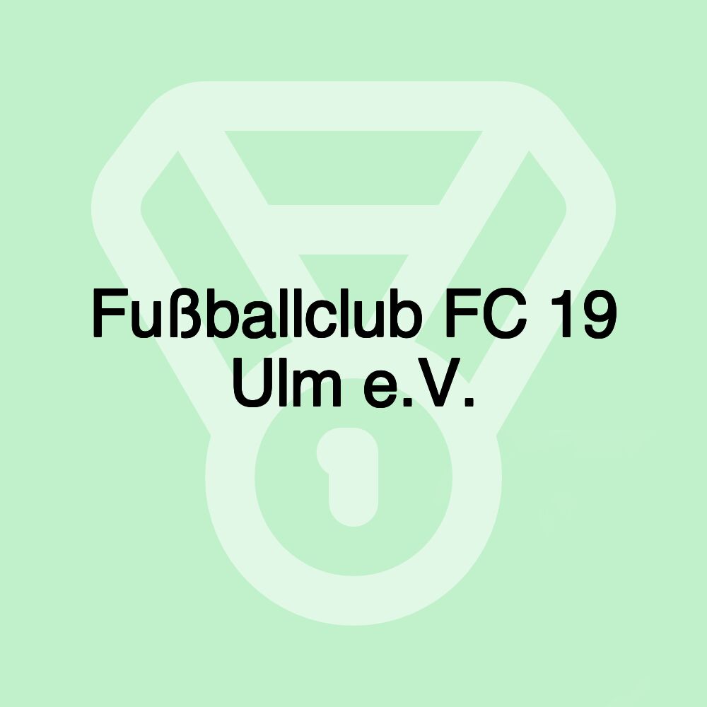 Fußballclub FC 19 Ulm e.V.