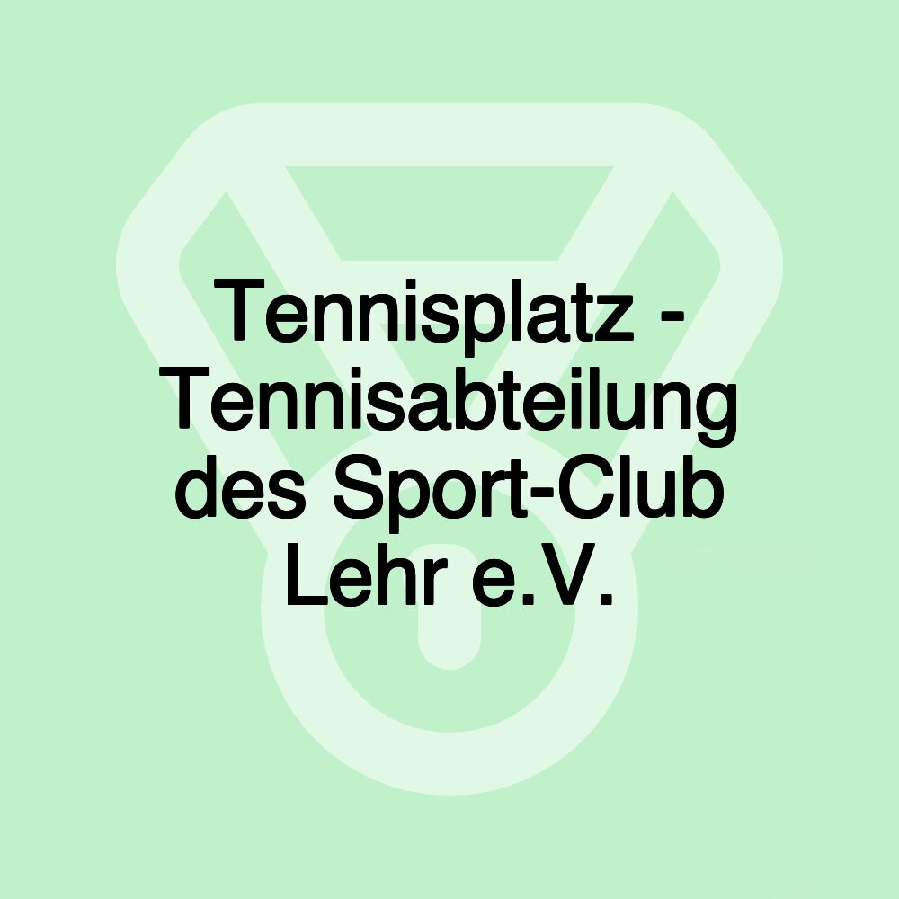 Tennisplatz - Tennisabteilung des Sport-Club Lehr e.V.