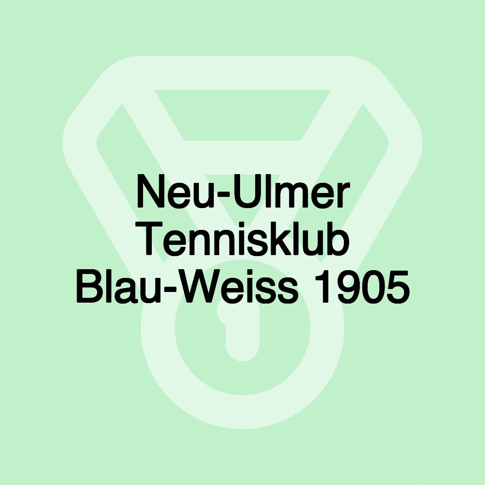 Neu-Ulmer Tennisklub Blau-Weiss 1905