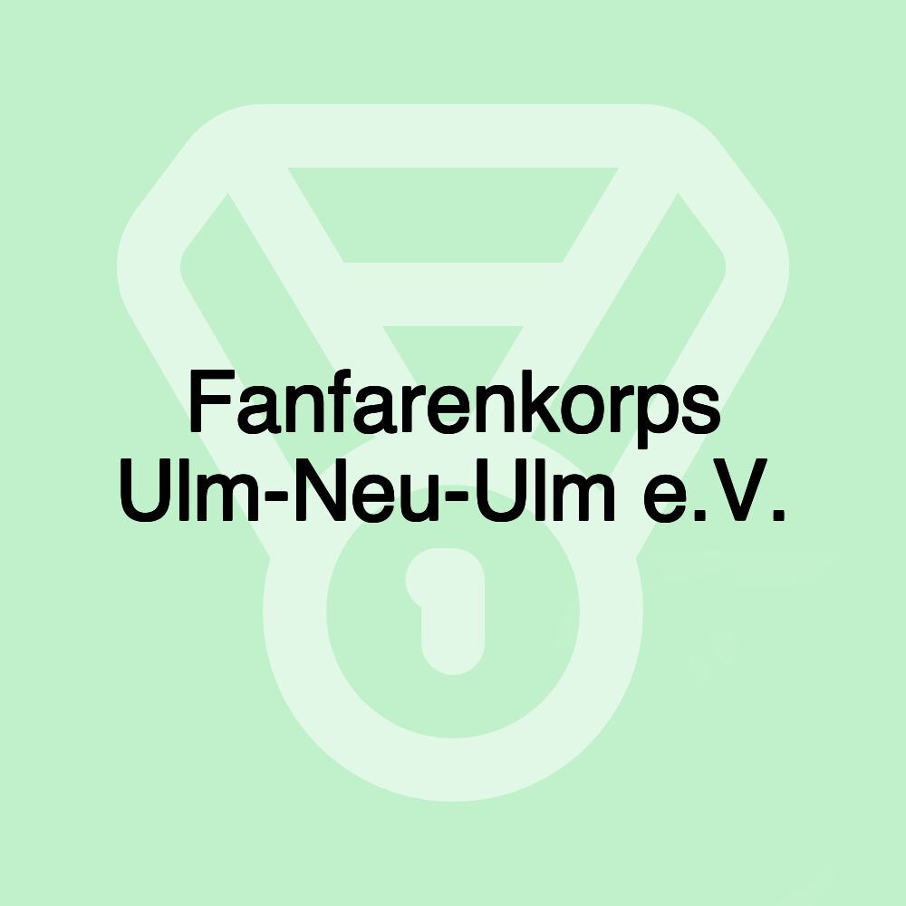 Fanfarenkorps Ulm-Neu-Ulm e.V.