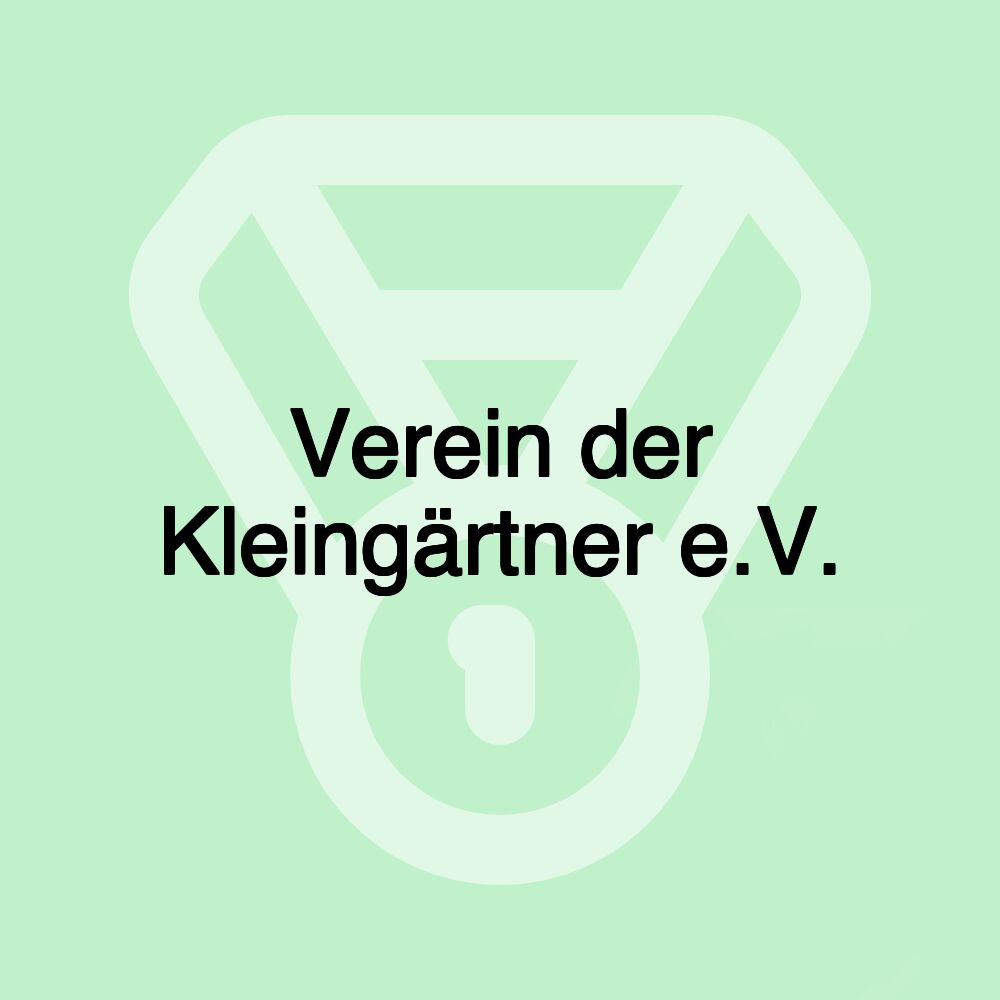 Verein der Kleingärtner e.V.