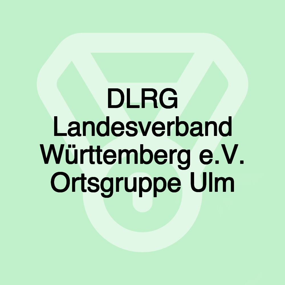 DLRG Landesverband Württemberg e.V. Ortsgruppe Ulm