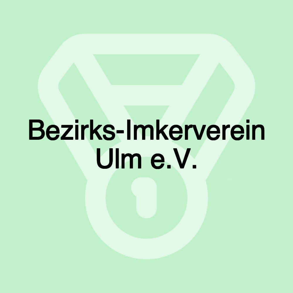 Bezirks-Imkerverein Ulm e.V.