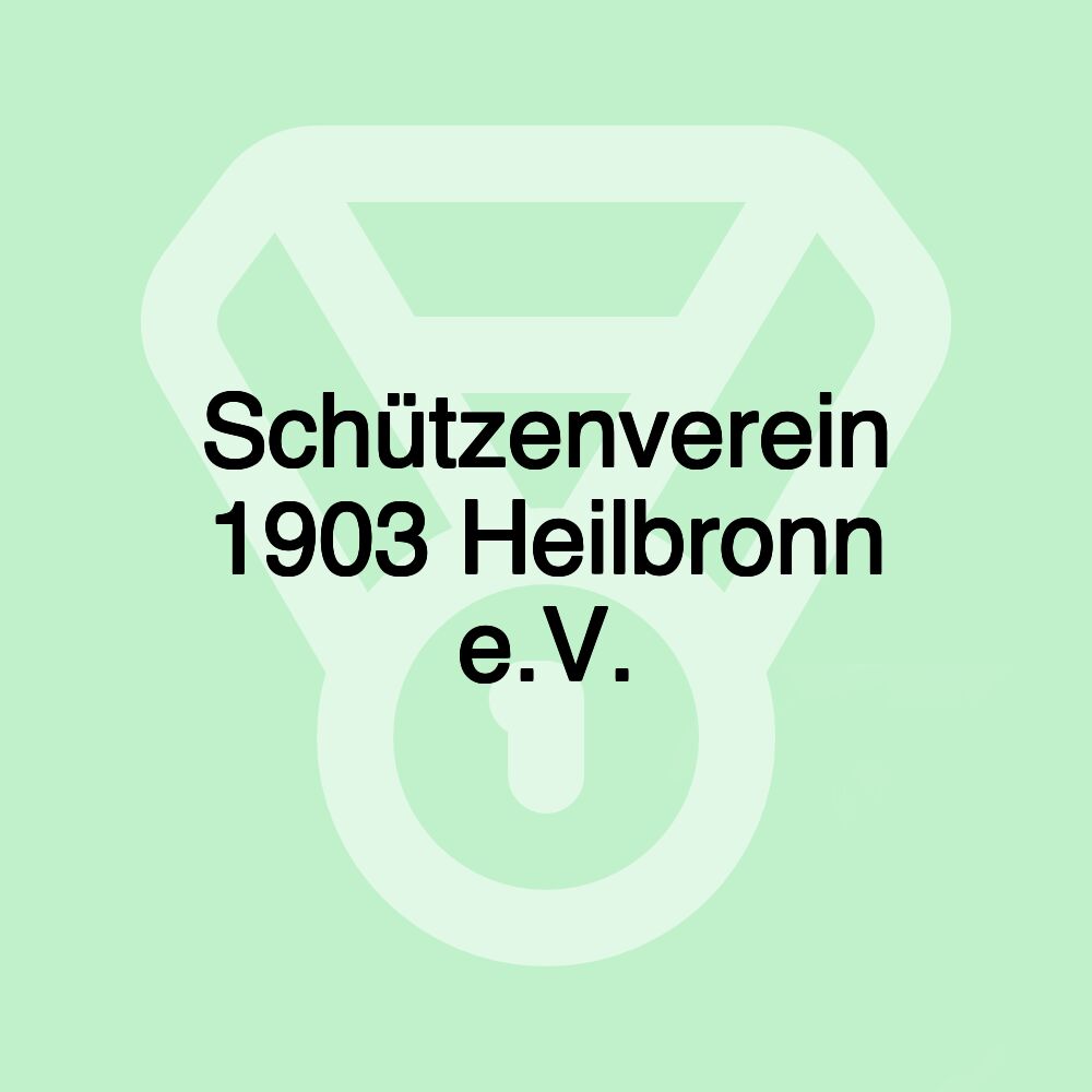 Schützenverein 1903 Heilbronn e.V.