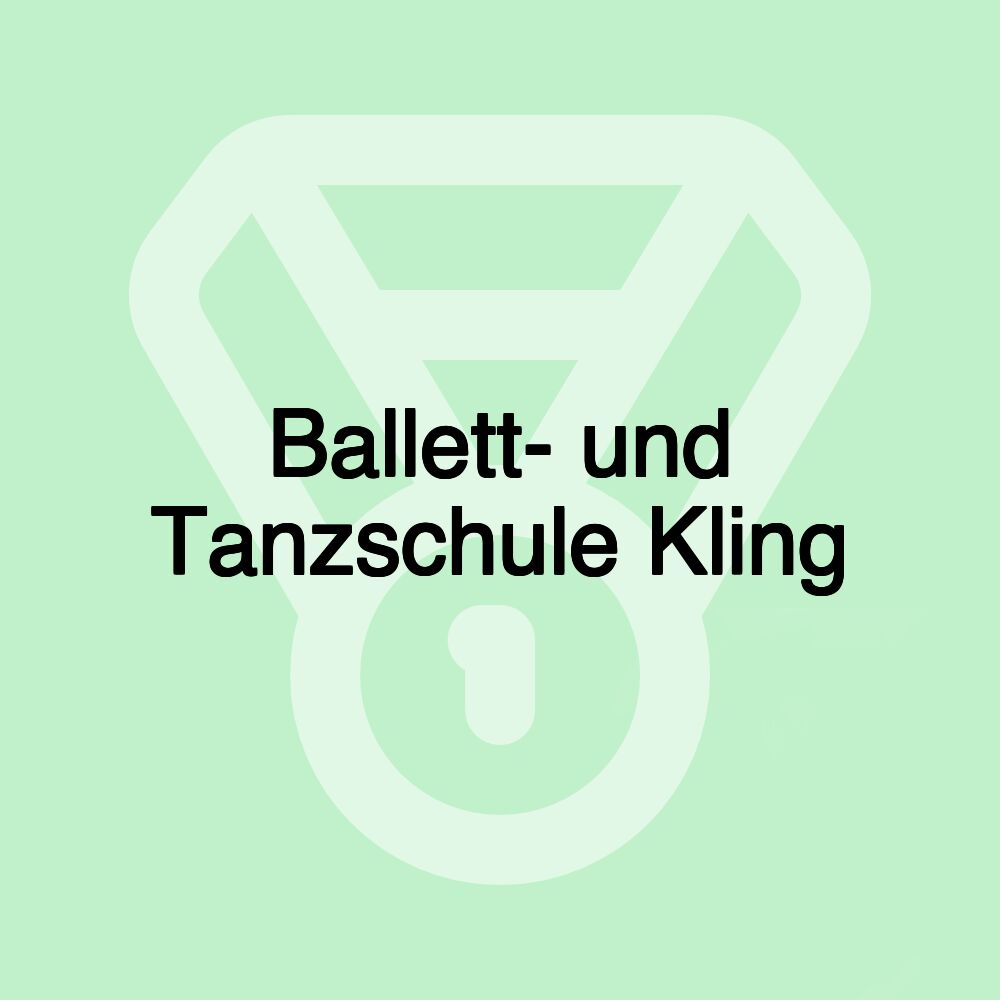 Ballett- und Tanzschule Kling