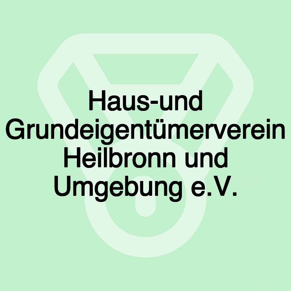 Haus-und Grundeigentümerverein Heilbronn und Umgebung e.V.