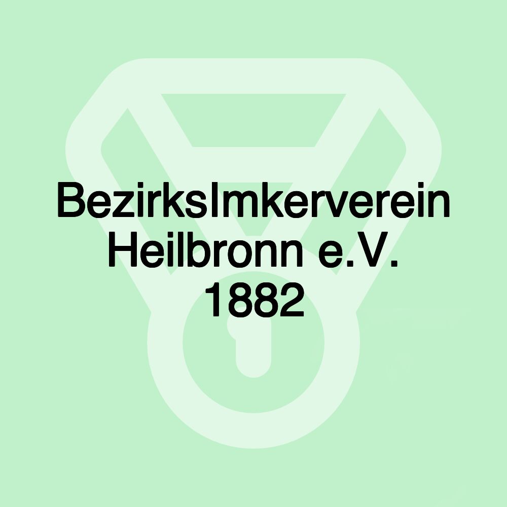 BezirksImkerverein Heilbronn e.V. 1882