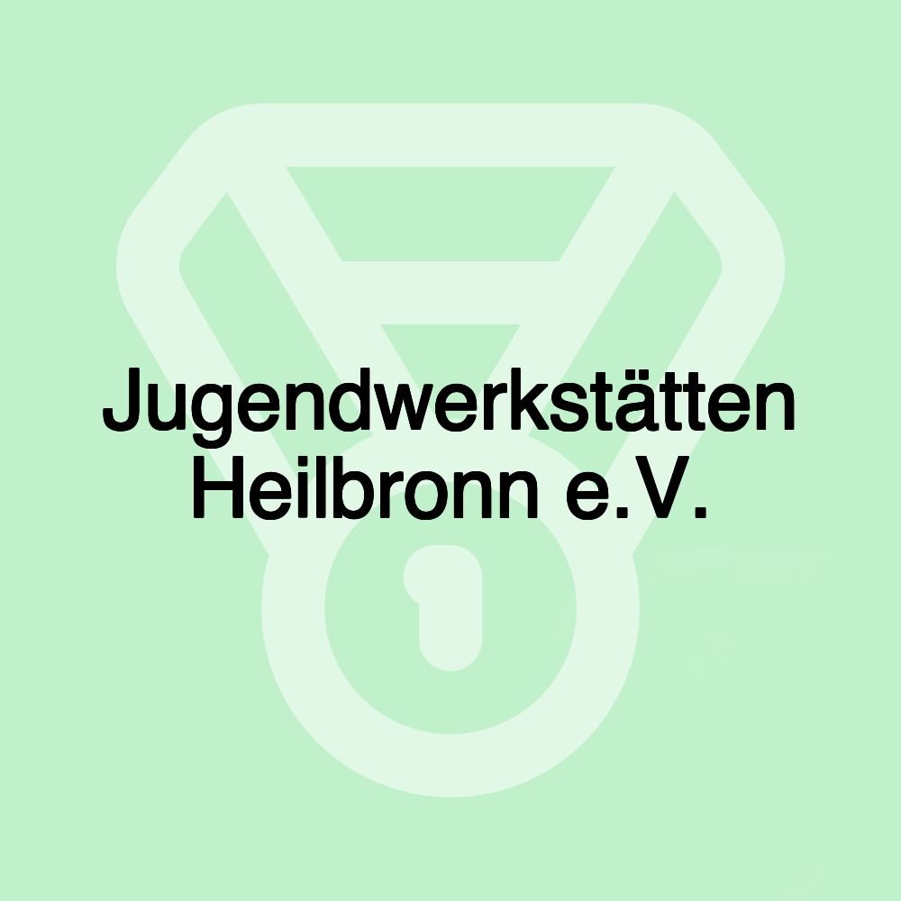 Jugendwerkstätten Heilbronn e.V.