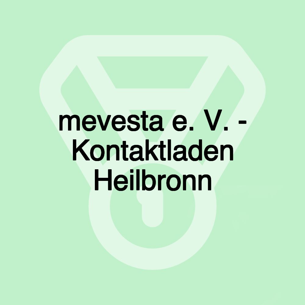 mevesta e. V. - Kontaktladen Heilbronn