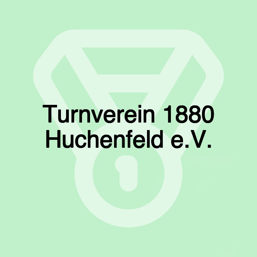 Turnverein 1880 Huchenfeld e.V.