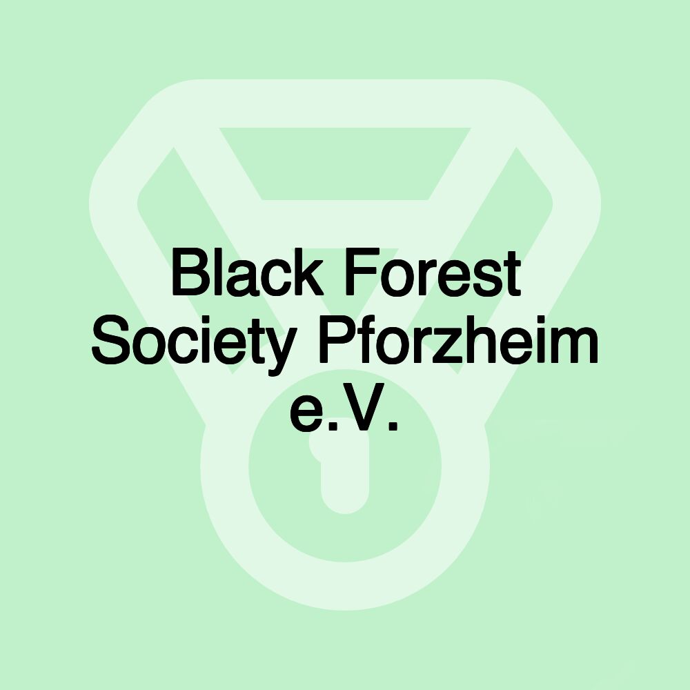 Black Forest Society Pforzheim e.V.