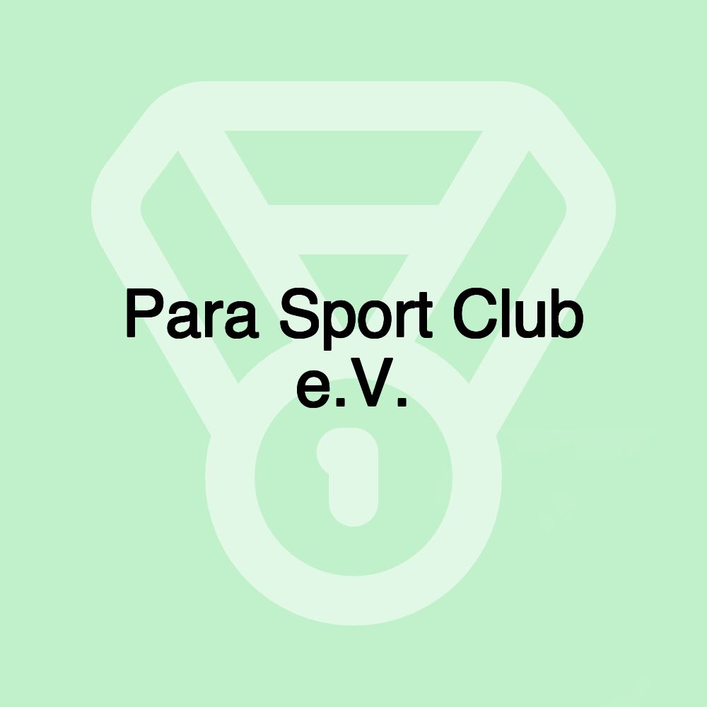 Para Sport Club e.V.