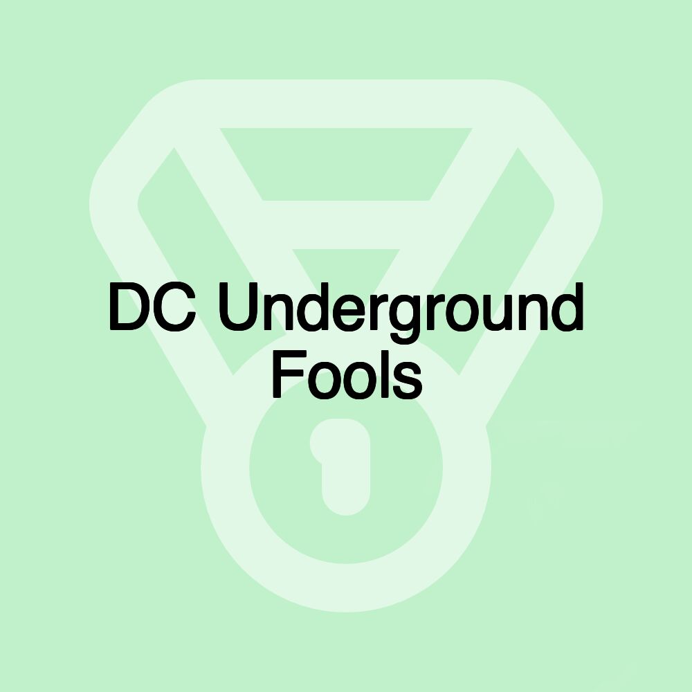 DC Underground Fools