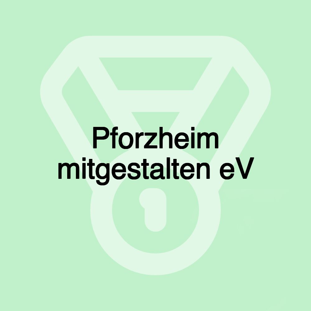 Pforzheim mitgestalten eV