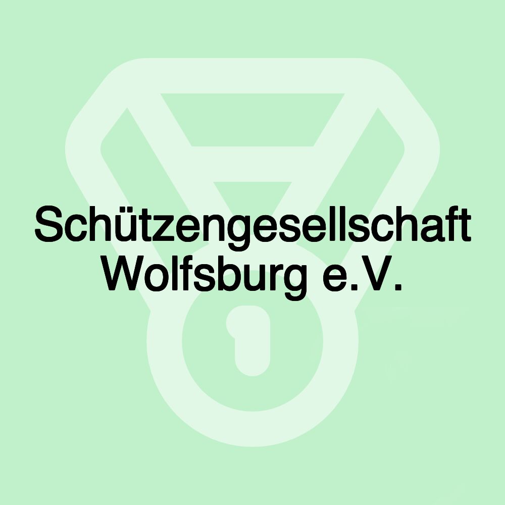 Schützengesellschaft Wolfsburg e.V.