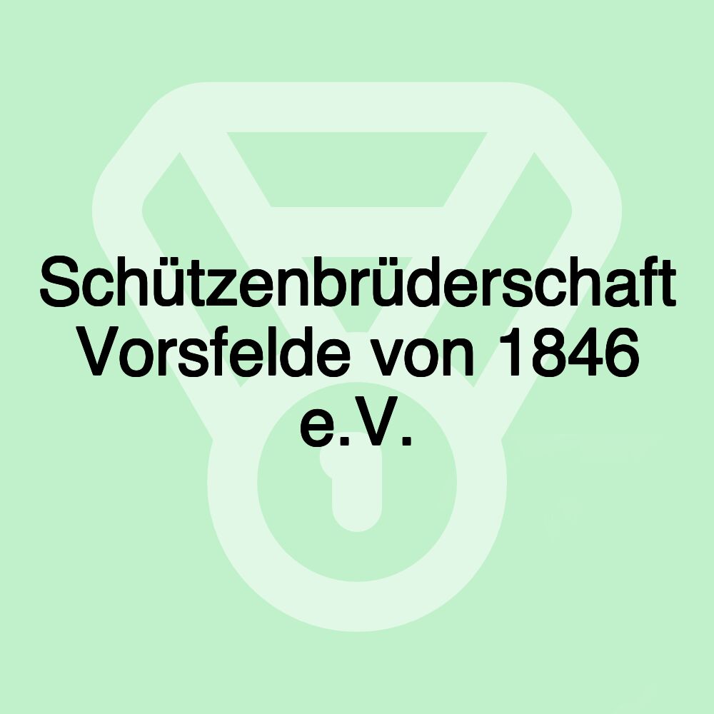 Schützenbrüderschaft Vorsfelde von 1846 e.V.