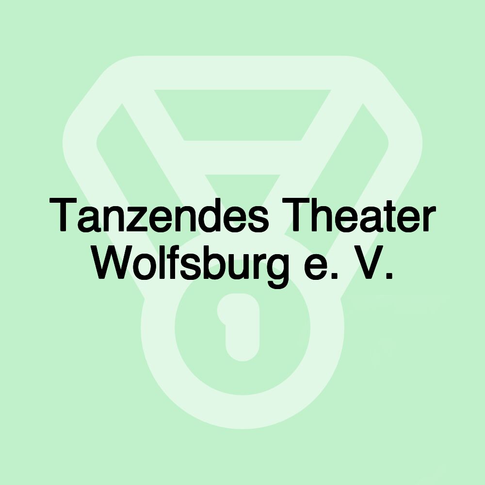 Tanzendes Theater Wolfsburg e. V.