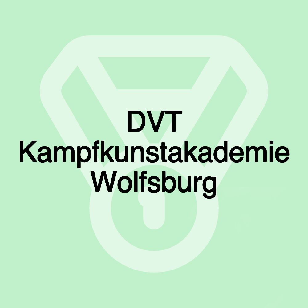 DVT Kampfkunstakademie Wolfsburg