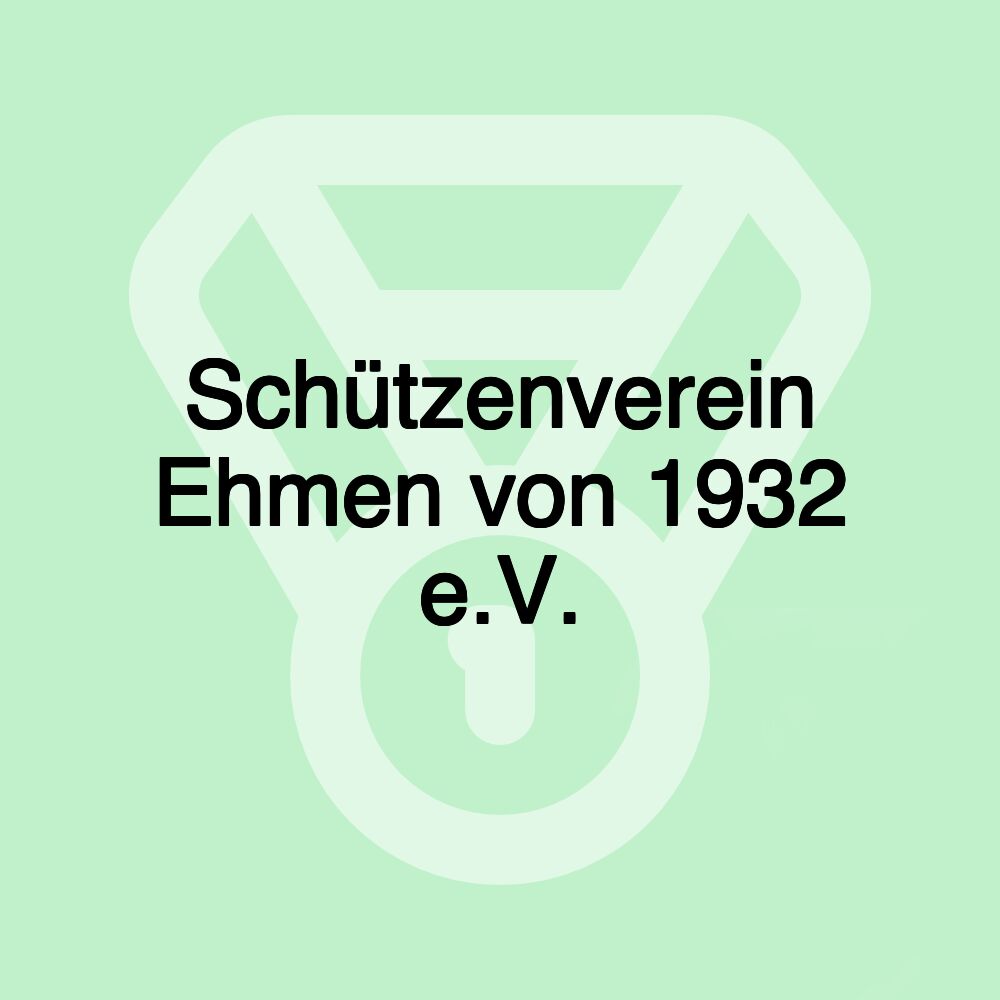 Schützenverein Ehmen von 1932 e.V.