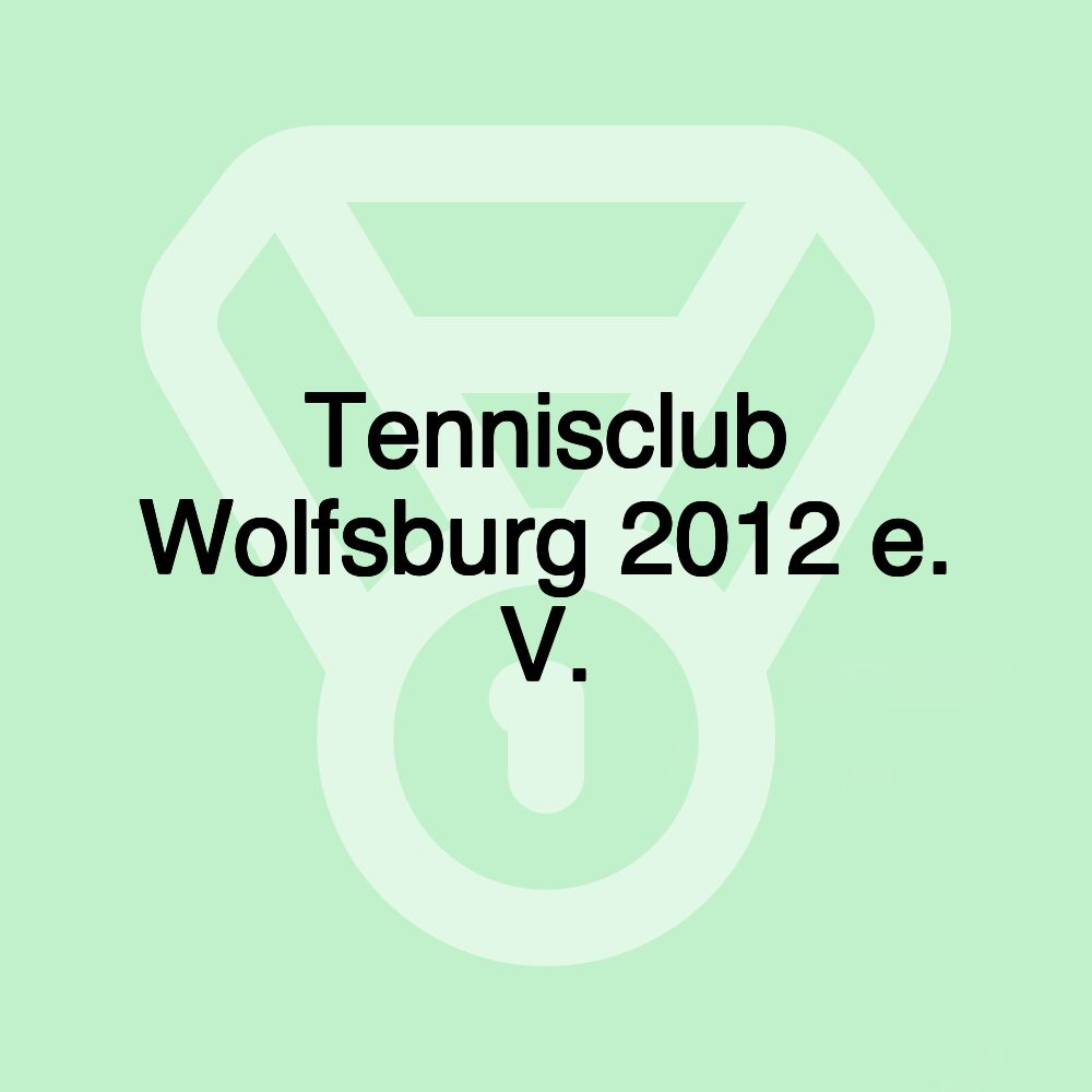 Tennisclub Wolfsburg 2012 e. V.