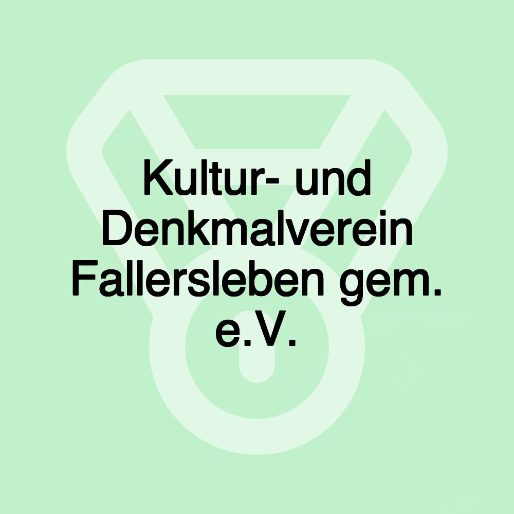 Kultur- und Denkmalverein Fallersleben gem. e.V.